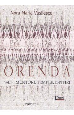 Orenda vol.1: Mentori, temple, ispitiri - Nora Maria Vasilescu - LIMES