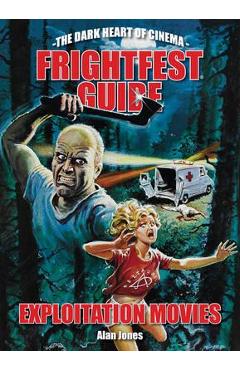 Frightfest Guide to Exploitation Movies
