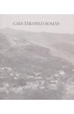 Casa taranului roman – Paul Gherasim, Marius Pandele libris.ro imagine 2022