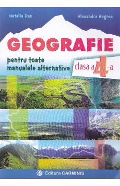 Geografie - Clasa 4 - Natalia Dan, Alexandra Negrea