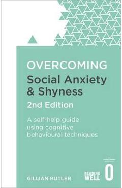 Overcoming Social Anxiety and Shyness