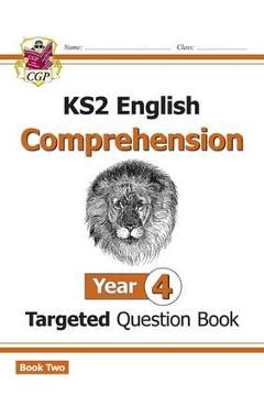 New KS2 English Targeted Question Book: Year 4 Comprehension