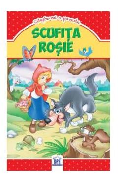 Scufita Rosie - Citeste-mi o poveste