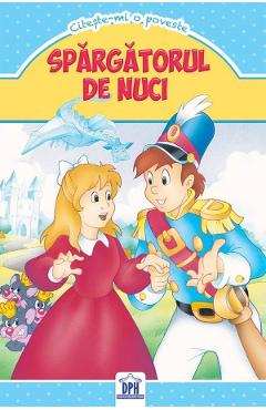Spargatorul de nuci. Citeste-mi o poveste - DIDACTICA PUBLISHING HOUSE