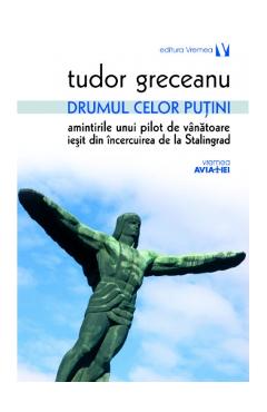 Drumul celor putini - Tudor Greceanu - VREMEA