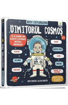 Micii exploratori: Uimitorul Cosmos – Ruth Martin, Allan Sanders Allan