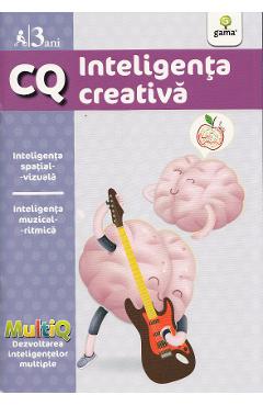 CQ 3 Ani Inteligenta creativa - GAMA