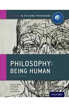 Ib philosophy being human course book: oxford ib diploma pro