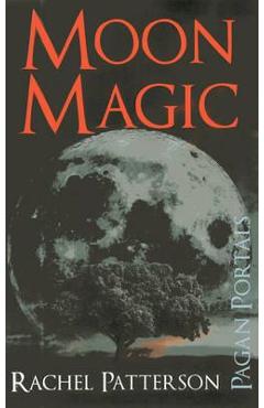 Pagan Portals - Moon Magic
