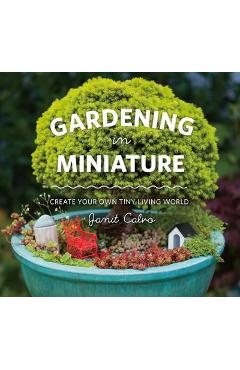 Gardening in Miniature