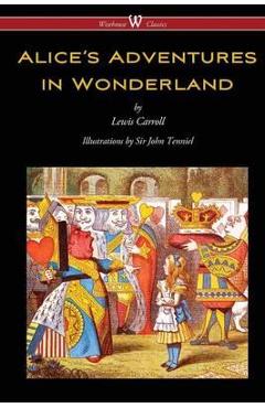 Alice's Adventures in Wonderland (Wisehouse Classics - Origi
