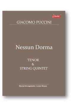 Nessun Dorma. Pentru Tenor si Cvintet de coarde – Giacomo Puccini coarde 2022