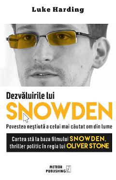Dezvaluirile lui Snowden - Luke Harding - METEOR PRESS