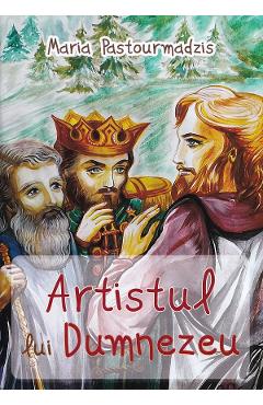 Artistul lui Dumnezeu - Maria Pastourmadzis