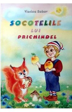 Socotelile lui Prichindel - Viorica Babov
