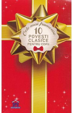 Cele mai frumoase 10 povesti clasice pentru copii - DIDACTICA PUBLISHING HOUSE