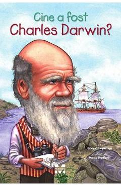 Cine a fost Charles Darwin? - Deborah Hopkinson