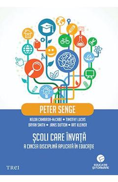 Scoli care invata – Peter Senge libris.ro imagine 2022 cartile.ro
