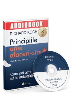 CD Principiile unei afaceri-star - Richard Koch