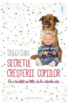 Secretul Cresterii Copiilor - Doggy Dan