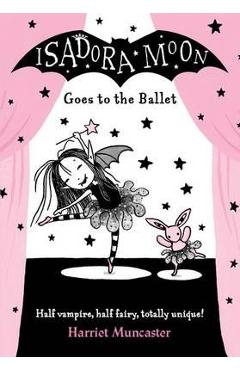 Isadora Moon Goes to the Ballet