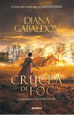 Crucea de foc. Vol.2. Seria Outlander. Partea 5 – Diana Gabaldon Beletristica poza bestsellers.ro