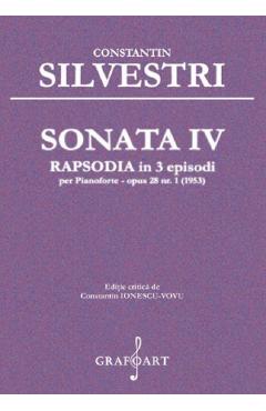 Vezi detalii pentru Sonata IV Rapsodia in 3 Episodi - Constantin Silvestri