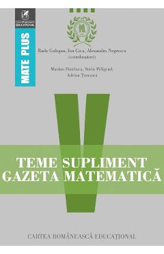 Teme supliment Gazeta Matematica - Clasa 5 - Radu Gologan, Ion Cicu, Alexandru Negrescu