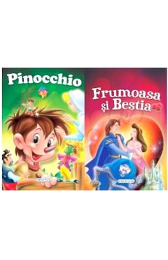 2 Povesti: Pinocchio si Frumoasa si Bestia