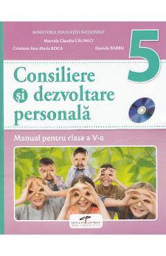 Consiliere si dezvoltare personala - Clasa 5 - Manual + CD - Marcela Claudia Calineci