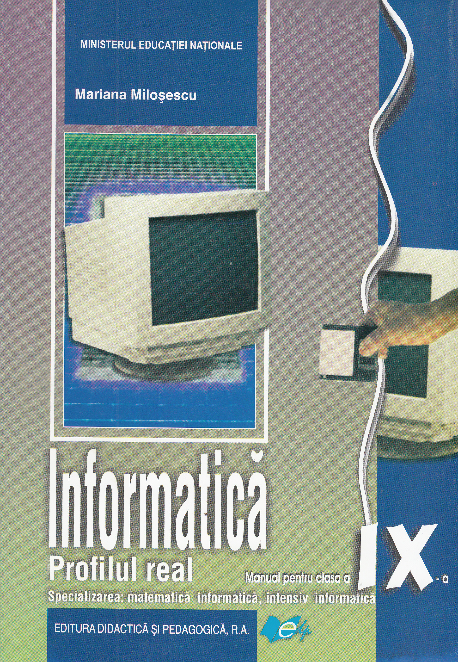 Informatica - Clasa 9 - Manual. Profilul real (Mate Info, Intensiv