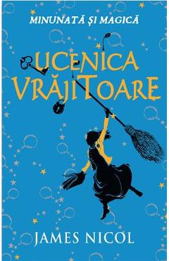 Ucenica vrajitoare - James Nicol - RAO