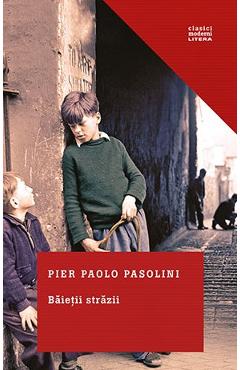 Baietii strazii - Pier Paolo Pasolini