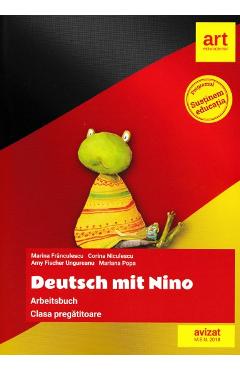 Deutsch mit Nino - Arbeitsbuch - Clasa Pregatitoare - Marina Franculescu