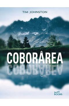 Coborarea - Tim Johnston - LITERA