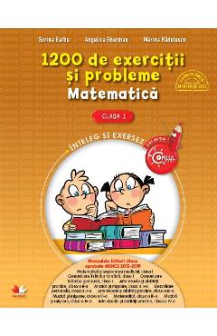 Matematica - Clasa 1 - 1200 de exercitii si probleme - Sorina Barbu, Angelica Gherman