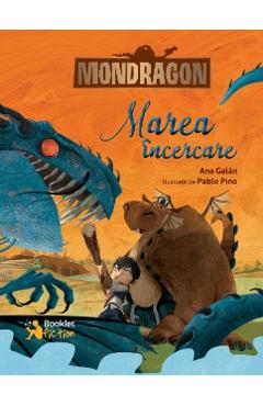 Mondragon. Marea incercare - Ana Galan