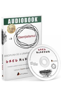Audiobook: Esentialismul – Greg McKeown Greg McKeown imagine 2022 cartile.ro