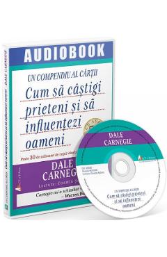 Audiobook: Cum sa castigi prieteni si sa influentezi oameni - Dale Carnegie