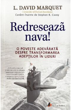 Redreseaza nava! - L. David Marquet