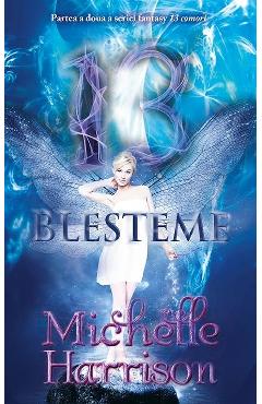 13 blesteme - Michelle Harrison