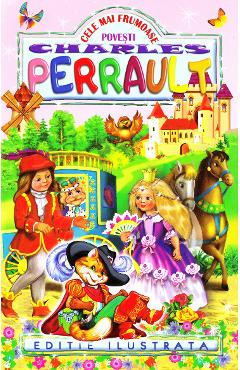 Cele mai frumoase povesti - Charles Perrault - REGIS