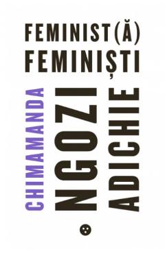 Feminist(a) Feministi - Chimamanda Ngozi Adichie