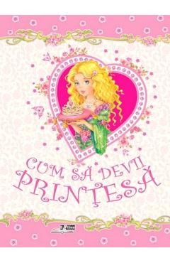 Cum sa devii printesa - BIBLION