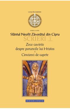 Scrieri 1: Zece Cuvinte - Sfantul Neofit Zavoratul din Cipru