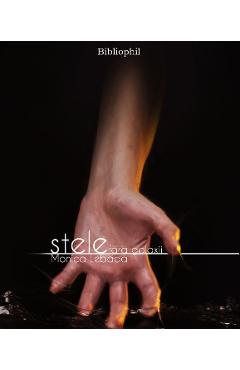 Stele fara galaxii - Monica Lebada - BIBLIOPHIL