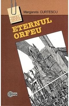 Eternul Orfeu - Margareta Curtescu