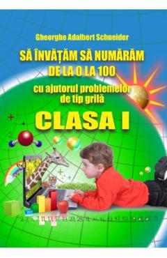 Sa invatam sa numaram de la 0 la 100 Clasa 1 - Gheorghe Adalbert Schneider - HYPERION