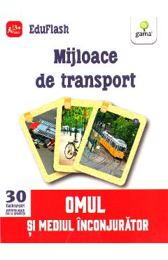 Mijloace de transport 3 ani+ (Eduflash) - GAMA