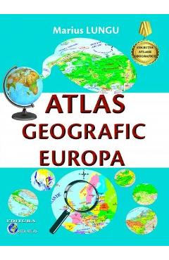 Atlas geografic Europa – Marius Lungu atlas